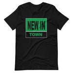 Short-Sleeve Unisex T-Shirt-NEW IN TOWN